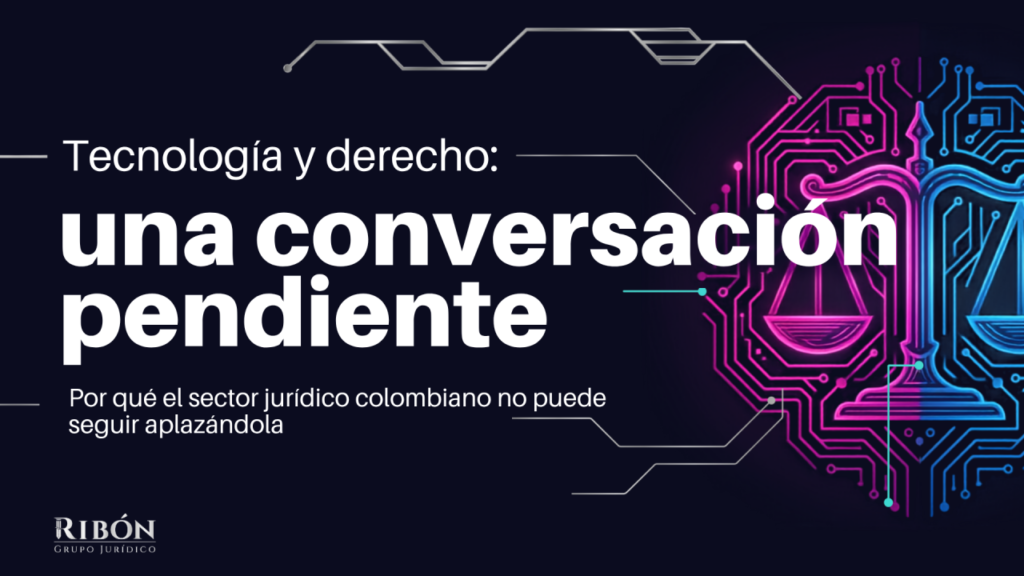 Blog: Tecnología y derecho: una conversación pendiente